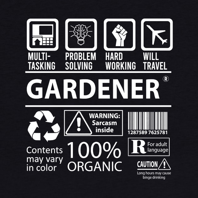 Gardener T Shirt - MultiTasking Certified Job Gift Item Tee by Aquastal